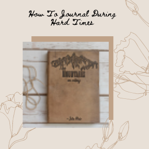 Comforting words and emotional reflections — symbolizing the healing power of journaling as a tool for coping, clarity, and emotional resilience during difficult times.
