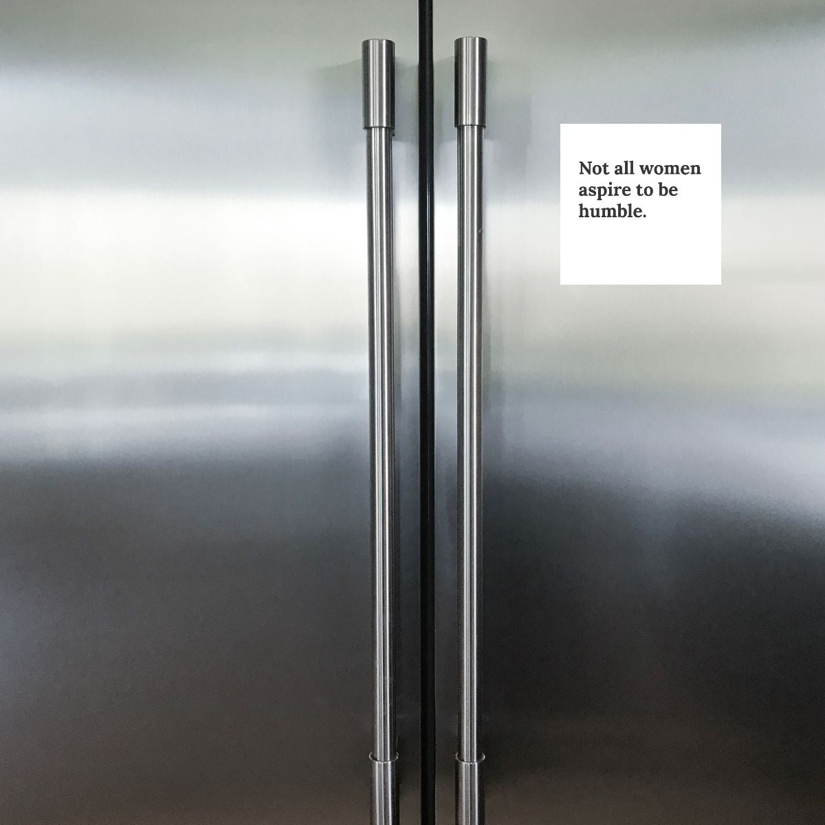 Don't Be Humble Magnet