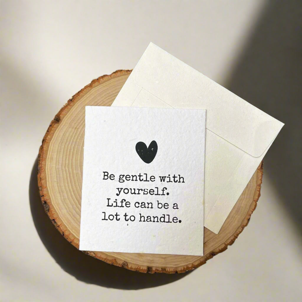 Be Gentle With Yourself