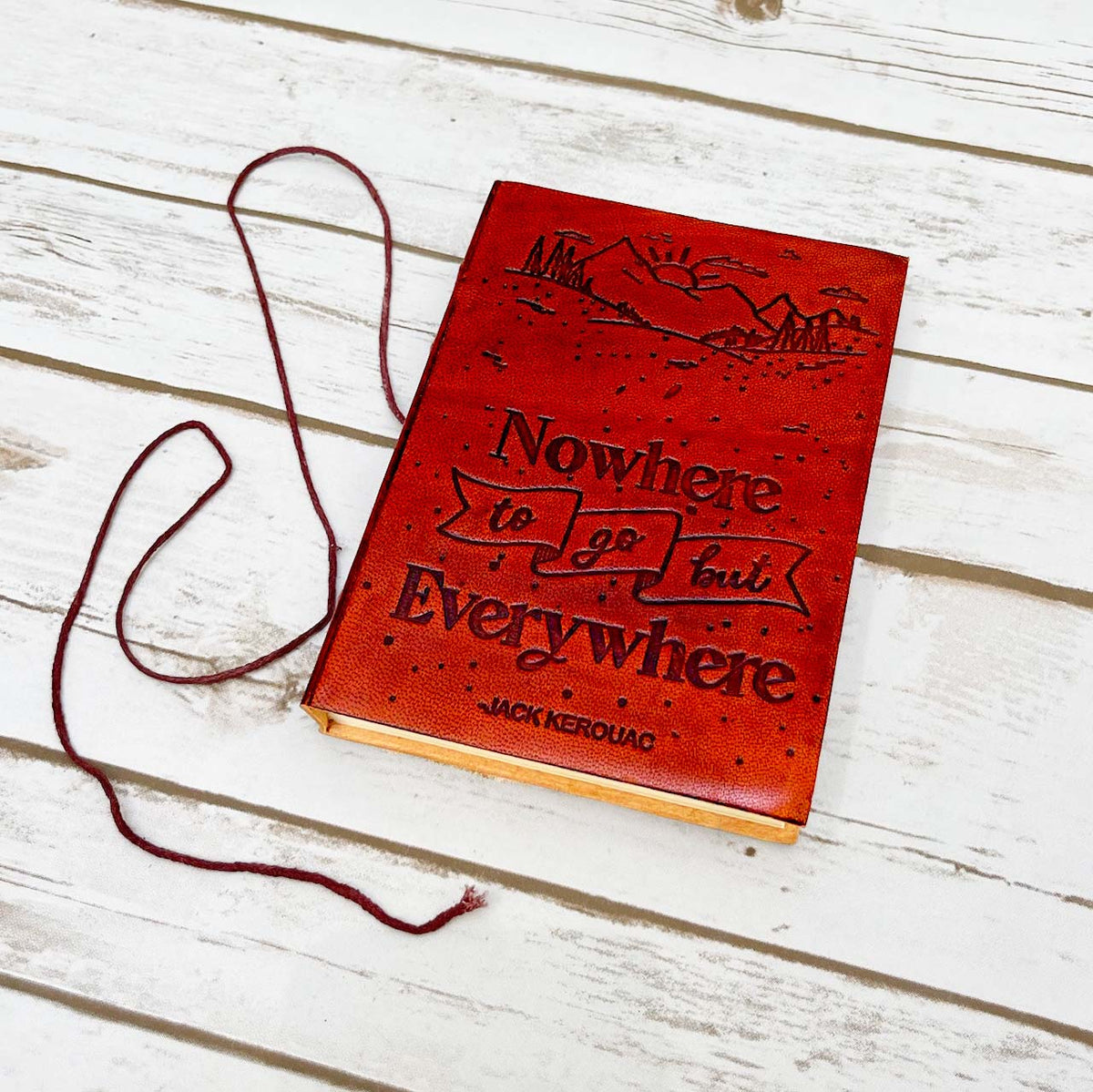 Nowhere And Everywhere Quote Leather Journal - 5x7 Lined