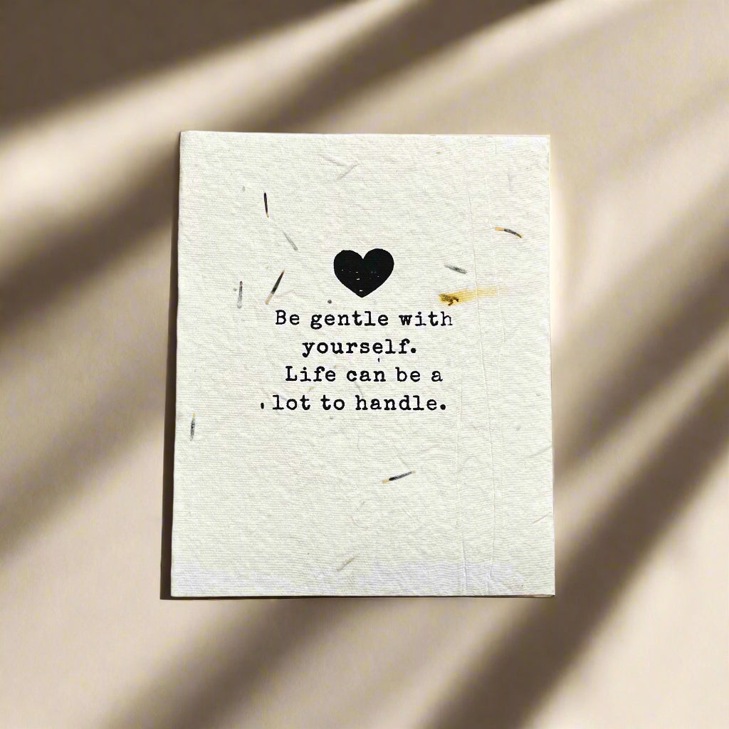 Be Gentle With Yourself