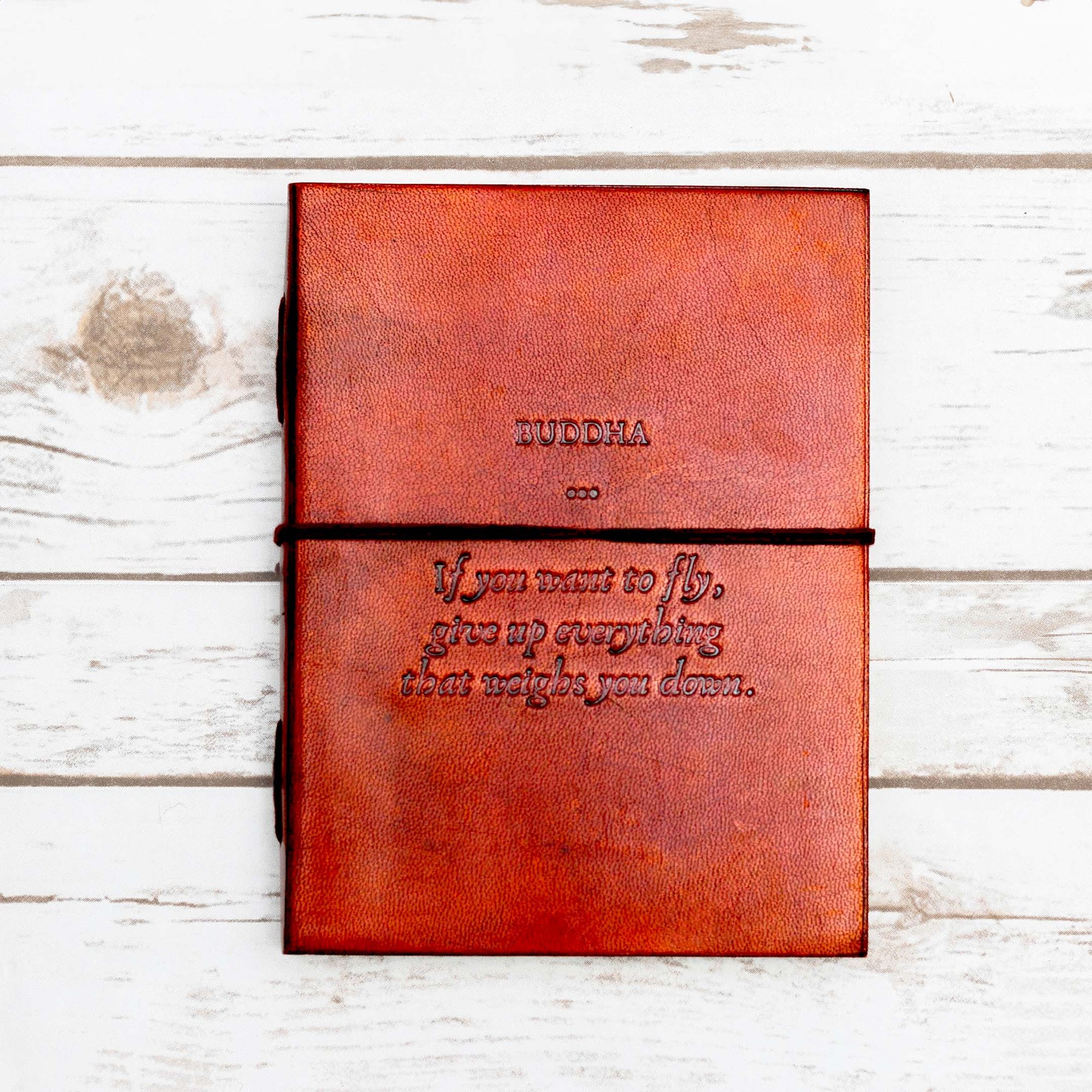 Buddha If You Want To Fly Quote Leather Journal - 8x6 Size